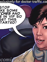 Now stop acting like some bratty bitches on this comics porn and get a table in vip